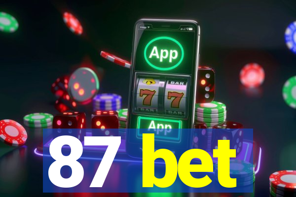 87 bet